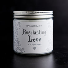 Load image into Gallery viewer, Everlasting Love 12oz
